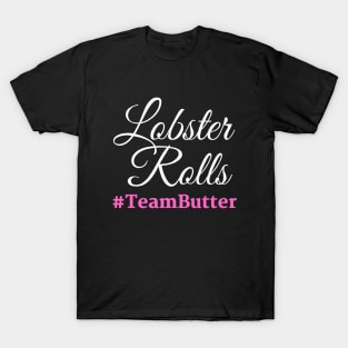 Connecticut Lobster Rolls Team Butter T-Shirt